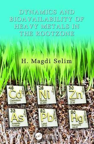Бумажная книга «Dynamics and Bioavailability of Heavy Metals in the Rootzone» - фото №1