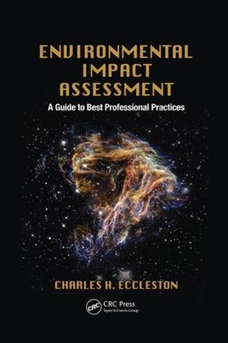 Паперова книга «Environmental Impact Assessment: A Guide to Best Professional Practices», автор Чарльз Г. Екклстон - фото №1