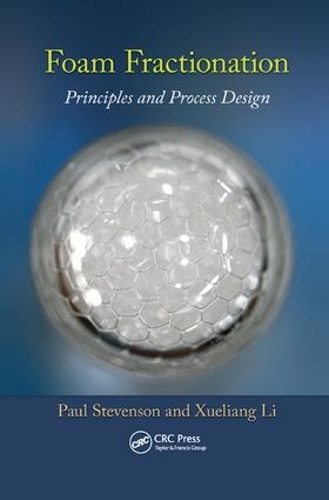 Бумажная книга «Foam Fractionation: Principles and Process Design», авторов Пол Стивенсон, Сюэлян Ли - фото №1