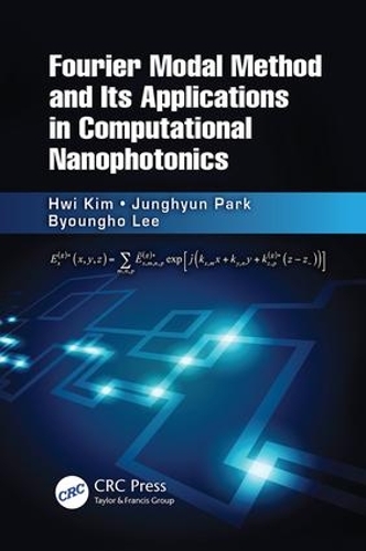 Бумажная книга «Fourier Modal Method and Its Applications in Computational Nanophotonics», авторов Бёнхо Ли, Хви Ким, Чжунхён Пак - фото №1