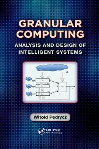 Паперова книга «Granular Computing: Analysis and Design of Intelligent Systems», автор Вітольд Педрич - фото №1