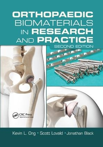 Паперова книга «Orthopaedic Biomaterials in Research and Practice», авторів Джонатан Блек, Кевін Л. Онг, Скотт Ловальд - фото №1