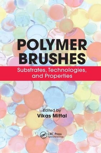 Паперова книга «Polymer Brushes: Substrates, Technologies, and Properties» - фото №1
