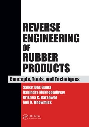 Паперова книга «Reverse Engineering of Rubber Products: Concepts, Tools, and Techniques», авторів Аніл К. Бхоумік, Крішна К. Баранвал, Рабіндра Мухопадх'яй, Сайкат Дас Гупта - фото №1