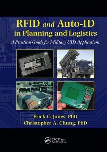 Паперова книга «RFID and Auto-ID in Planning and Logistics: A Practical Guide for Military UID Applications», авторів Крістофер А. Чанг, Ерік К. Джонс - фото №1