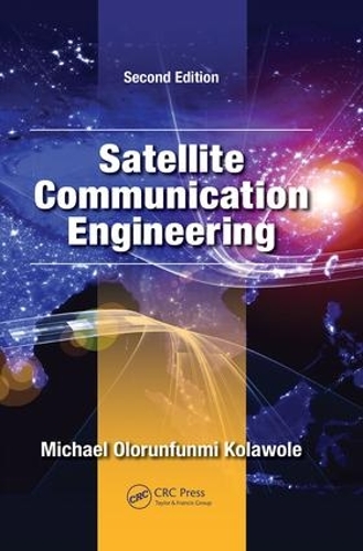 [object Object] «Satellite Communication Engineering», автор Майкл Олорунфунми Колаволе - фото №1