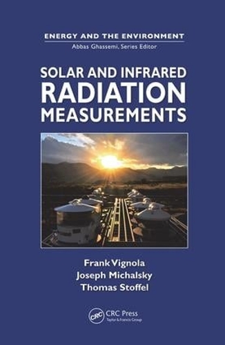 Паперова книга «Solar and Infrared Radiation Measurements», авторів Френк Віньола, Джозеф Міхальський, Томас Стоффель - фото №1