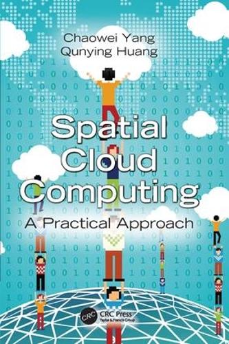 [object Object] «Spatial Cloud Computing: A Practical Approach», авторов Чаовэй Ян, Куньин Хуан - фото №1