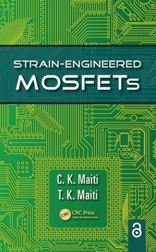 Паперова книга «Strain-Engineered MOSFETs», авторів К.К. Майті, Т.К. Майті - фото №1