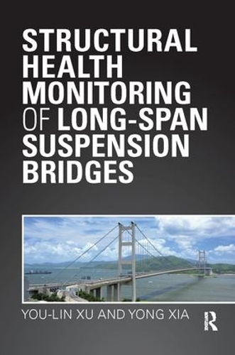 Бумажная книга «Structural Health Monitoring of Long-Span Suspension Bridges», авторов Йонг Ся, Ю Линь Сюй - фото №1