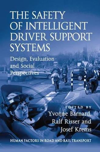 Бумажная книга «The Safety of Intelligent Driver Support Systems: Design, Evaluation and Social Perspectives», автор Ральф Риссер - фото №1