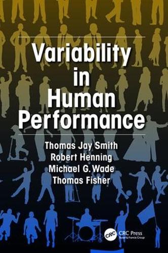 Паперова книга «Variability in Human Performance», авторів Майкл Г. Вейд, Роберт А. Хеннінг, Томас Фішер, Томас Дж. Сміт - фото №1