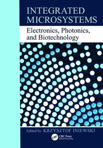 Паперова книга «Integrated Microsystems: Electronics, Photonics, and Biotechnology» - фото №1