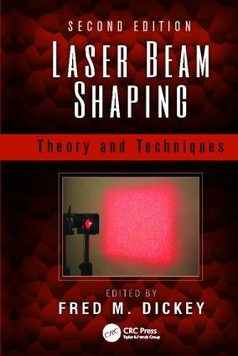 Бумажная книга «Laser Beam Shaping: Theory and Techniques, Second Edition» - фото №1
