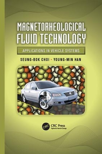 Паперова книга «Magnetorheological Fluid Technology: Applications in Vehicle Systems», авторів Сеунг-Бок Чой, Йонг-Мін Хан - фото №1