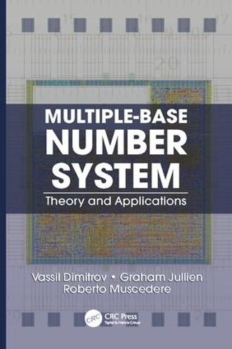 [object Object] «Multiple-Base Number System: Theory and Applications», авторів Грем Джулієн, Роберто Маскедере, Вассіл Дімітров - фото №1