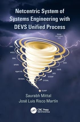 [object Object] «Netcentric System of Systems Engineering with DEVS Unified Process», авторов Хосе Л. Риско Мартин, Саурабх Миттал - фото №1