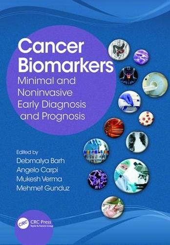 Бумажная книга «Cancer Biomarkers: Minimal and Noninvasive Early Diagnosis and Prognosis» - фото №1
