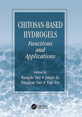 Паперова книга «Chitosan-Based Hydrogels: Functions and Applications» - фото №1