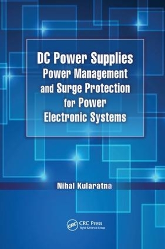 Паперова книга «DC Power Supplies: Power Management and Surge Protection for Power Electronic Systems», автор Ніхаль Куларатна - фото №1