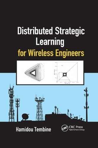 Бумажная книга «Distributed Strategic Learning for Wireless Engineers», автор Хамиду Тембин - фото №1