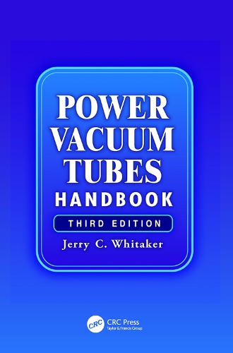 Паперова книга «Power Vacuum Tubes Handbook», автор Джеррі Вітакер - фото №1