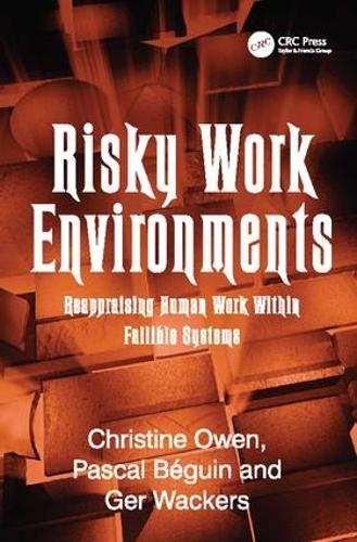Бумажная книга «Risky Work Environments: Reappraising Human Work Within Fallible Systems», автор Паскаль Беген - фото №1