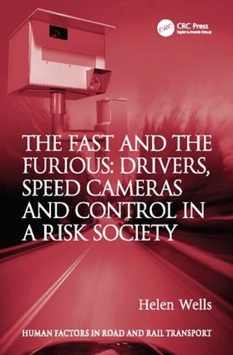 Бумажная книга «The Fast and The Furious: Drivers, Speed Cameras and Control in a Risk Society», автор Хелен Уэллс - фото №1