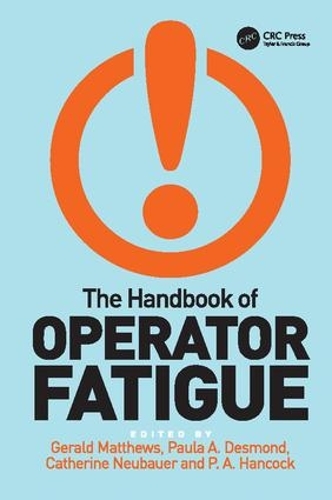 Бумажная книга «The Handbook of Operator Fatigue», авторов Джеральд Мэтьюс, П.А. Хэнкок - фото №1
