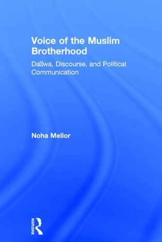 Бумажная книга «Voice of the Muslim Brotherhood: Da'wa, Discourse, and Political Communication», автор Ноха Меллор - фото №1