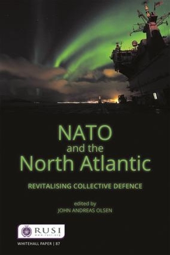Бумажная книга «NATO and the North Atlantic: Revitalising Collective Defence» - фото №1