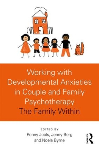 Бумажная книга «Working with Developmental Anxieties in Couple and Family Psychotherapy: The Family Within» - фото №1
