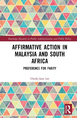 Бумажная книга «Affirmative Action in Malaysia and South Africa: Preference for Parity», автор Хвок-Аун Ли - фото №1