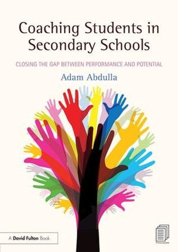 Паперова книга «Coaching Students in Secondary Schools: Closing the Gap between Performance and Potential», автор Адам Абдулла - фото №1