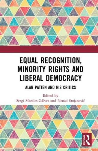 Бумажная книга «Equal Recognition, Minority Rights and Liberal Democracy: Alan Patten and His Critics» - фото №1