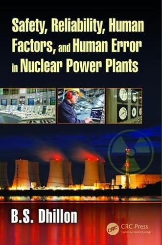 Бумажная книга «Safety, Reliability, Human Factors, and Human Error in Nuclear Power Plants», автор Б.С. Дхиллон - фото №1
