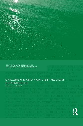 Бумажная книга «Children's and Families' Holiday Experience», автор Нил Карр - фото №1