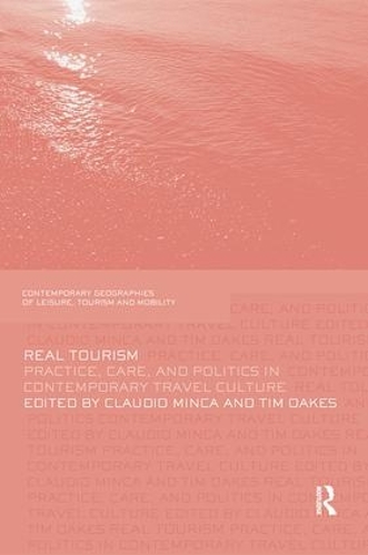 Бумажная книга «Real Tourism: Practice, Care, and Politics in Contemporary Travel Culture» - фото №1