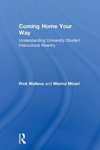Бумажная книга «Coming Home Your Way: Understanding University Student Intercultural Reentry», авторов Марина Микари, Рик Маллеус - фото №1