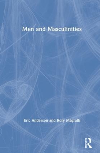 Бумажная книга «Men and Masculinities», автор Рори Маграт - фото №1