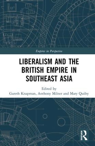 Бумажная книга «Liberalism and the British Empire in Southeast Asia» - фото №1