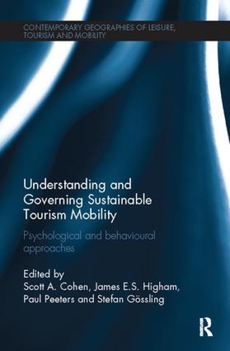 Бумажная книга «Understanding and Governing Sustainable Tourism Mobility: Psychological and Behavioural Approaches» - фото №1