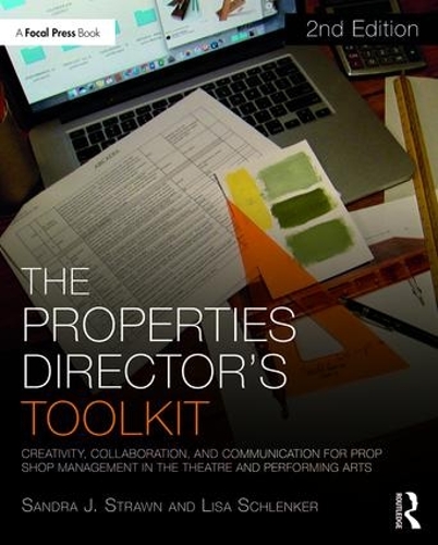 Бумажная книга «The Properties Director's Toolkit: Managing a Prop Shop for Theatre», авторов Лиза Шленкер, Сандра Страун - фото №1