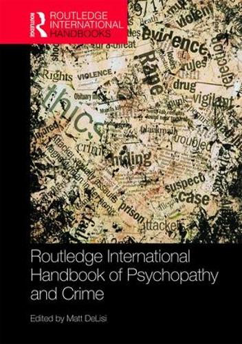 Бумажная книга «Routledge International Handbook of Psychopathy and Crime» - фото №1