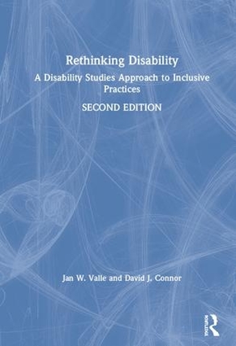Бумажная книга «Rethinking Disability: A Disability Studies Approach to Inclusive Practices», авторов Дэвид Дж. Коннор, Ян В. Валле - фото №1