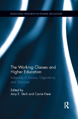 Паперова книга «The Working Classes and Higher Education: Inequality of Access, Opportunity and Outcome» - фото №1