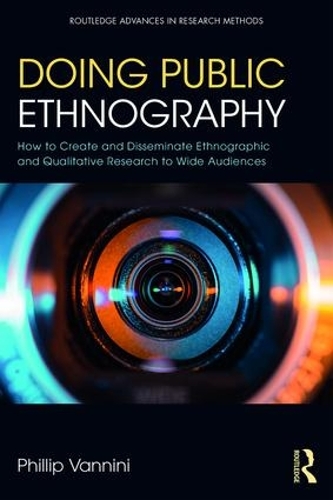 [object Object] «Doing Public Ethnography: How to Create and Disseminate Ethnographic and Qualitative Research to Wide Audiences», автор Филлип Ваннини - фото №1