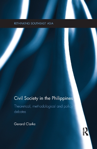 Паперова книга «Civil Society in the Philippines: Theoretical, Methodological and Policy Debates», автор Жерар Кларк - фото №1