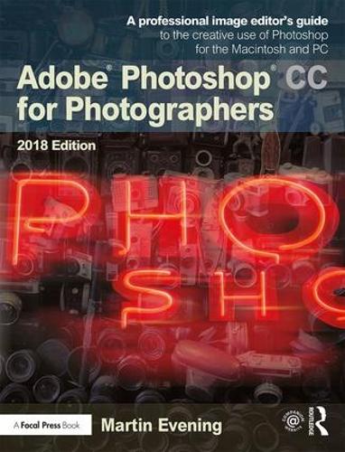 Паперова книга «Adobe Photoshop CC for Photographers 2018», автор Мартін Івнінг - фото №1