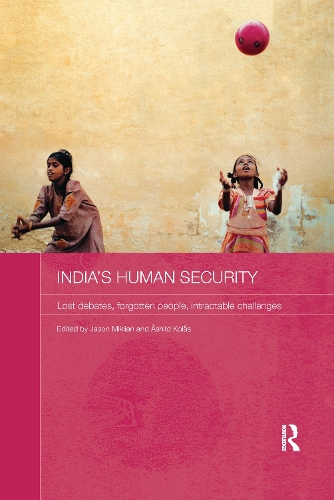 Паперова книга «India's Human Security: Lost Debates, Forgotten People, Intractable Challenges» - фото №1